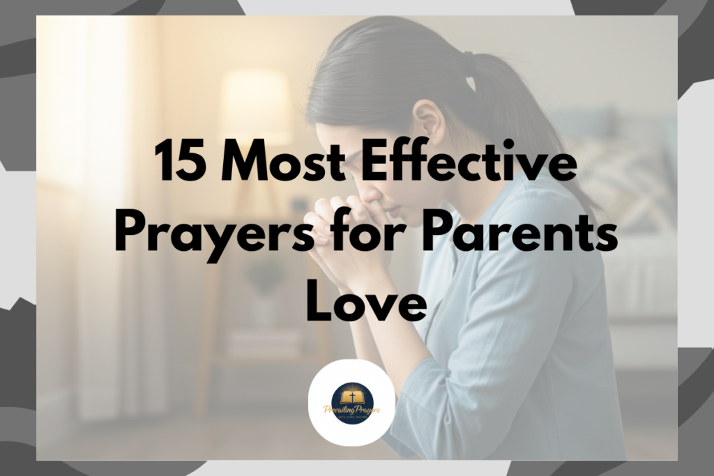 30 Most Effective Prayers for Parents' Love