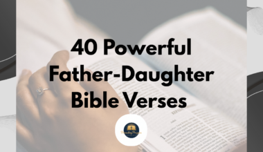 40 Powerful Father-Daughter Bible Verses
