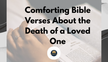 Comforting Bible Verses About the Death of a Loved One