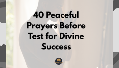 40 Peaceful Prayers Before Test for Divine Success