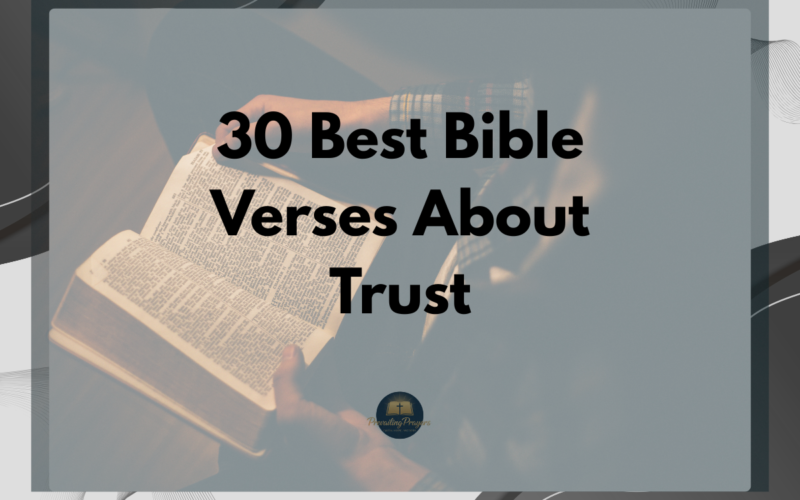 30 Best Bible Verses About Trust