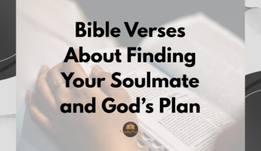 Bible Verses About Finding Your Soulmate and God’s Plan