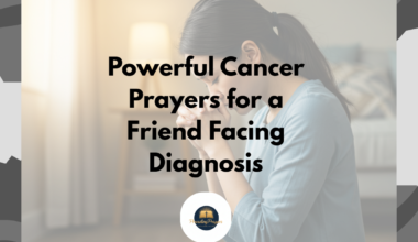 Powerful Cancer Prayers for a Friend Facing Diagnosis