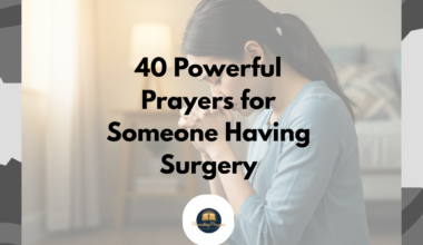 40 Powerful Prayers for Someone Having Surgery