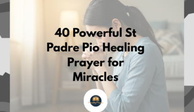 40 Powerful St Padre Pio Healing Prayer for Miracles