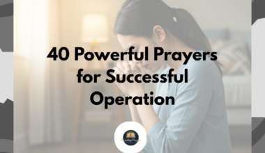 40 Powerful Prayers for Successful Operation