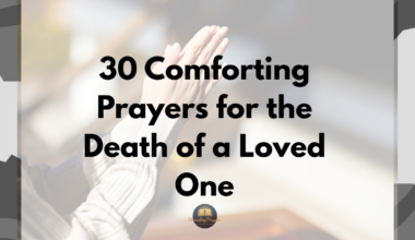 30 Comforting Prayers for the Death of a Loved One