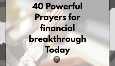 40 Powerful Prayers for financial breakthrough Today