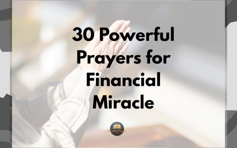 30 Powerful Prayers for Financial Miracle