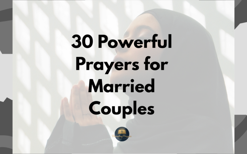 30 Powerful Prayers for Married Couples