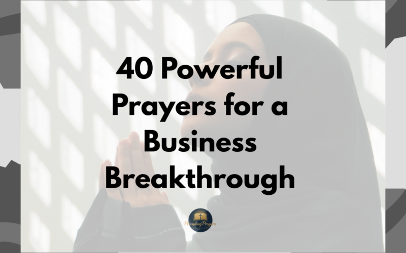 40 Powerful Prayers for a Business Breakthrough