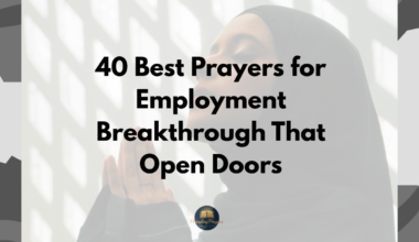 40 Best Prayers for Employment Breakthrough That Open Doors