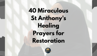40 Miraculous St Anthony's Healing Prayers for Restoration