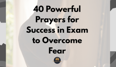 40 Powerful Prayers for Success in Exam to Overcome Fear