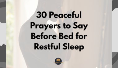 30 Peaceful Prayers to Say Before Bed for Restful Sleep