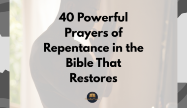 40 Powerful Prayers of Repentance in the Bible That Restores