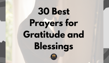30 Best Prayers for Gratitude and Blessings