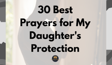 30 Best Prayers for my Daughter's Protection