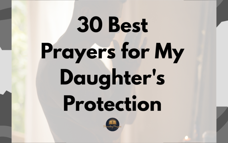 30 Best Prayers for my Daughter's Protection
