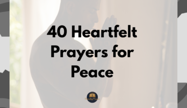 40 Heartfelt Prayers for Peace