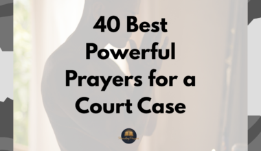 40 Best Powerful Prayers for a Court Case