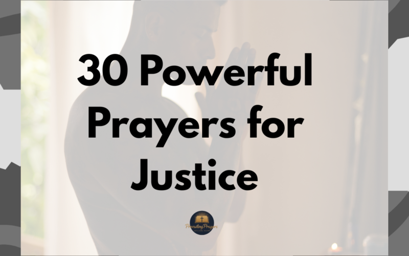 30 Powerful Prayers for Justice