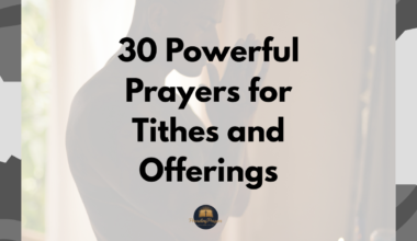 30 Powerful Prayers for Tithes and Offerings