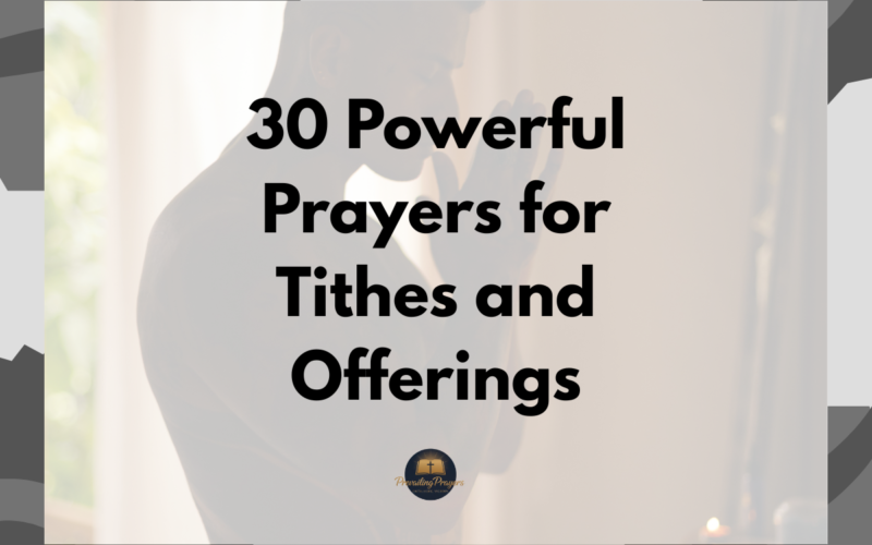 30 Powerful Prayers for Tithes and Offerings