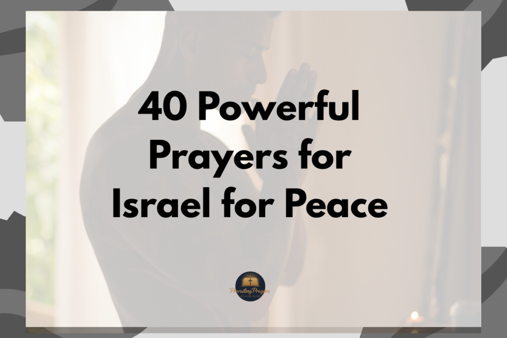 40 Powerful Prayers for Israel for Peace