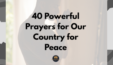 40 Powerful Prayers for Our Country for Peace