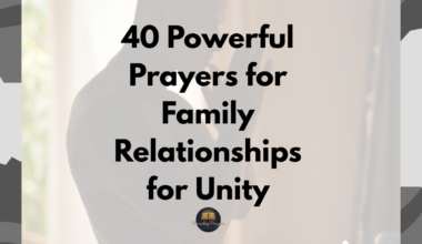 40 Powerful Prayers for Family Relationships for Unity