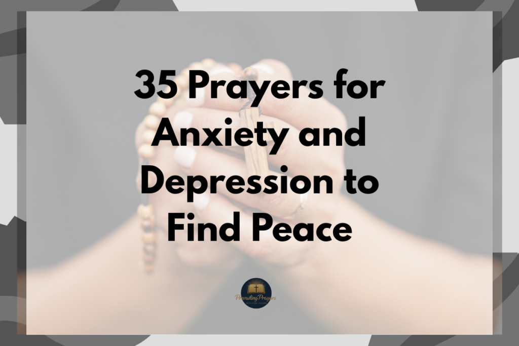 bible verses for parents love - 2026-03-05T105629.638 35 Prayers for Anxiety and Depression to Find Peace