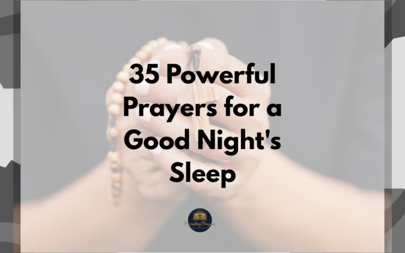 35 Powerful Prayers for a Good Night's Sleep
