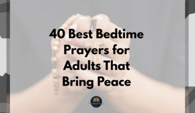 40 Best Bedtime Prayers for Adults That Bring Peace