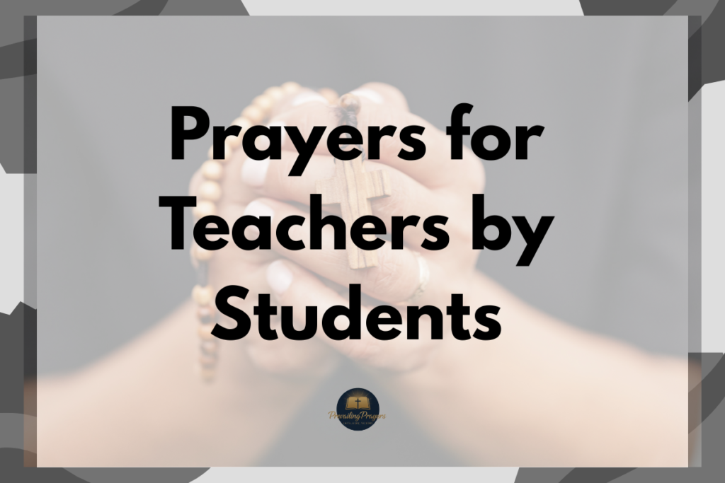 40 Powerful Prayers for Teachers by Students