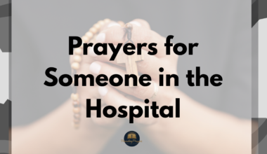 Prayers for Someone in the Hospital