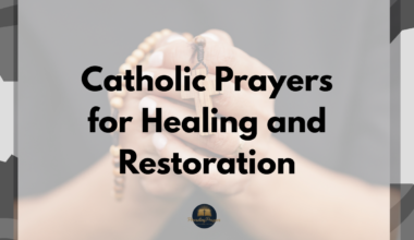 Catholic Prayers for Healing and Restoration