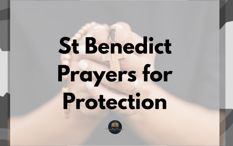 St Benedict Prayers for Protection