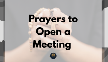 Prayers to Open a Meeting