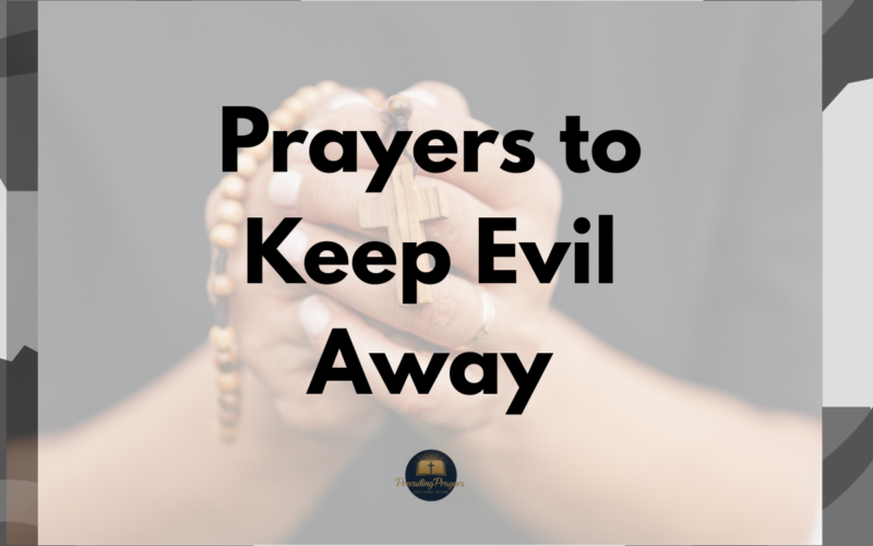 Prayers to Keep Evil Away