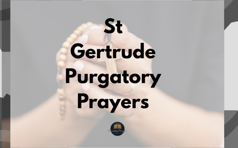 St Gertrude Purgatory Prayers