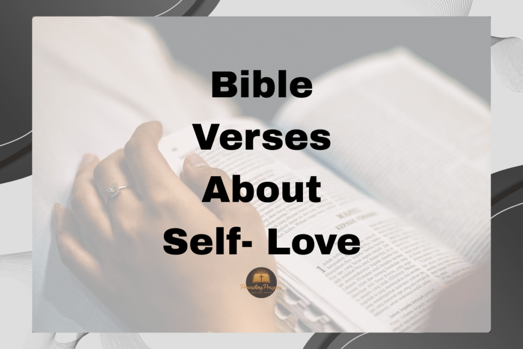 bible verses for parents love - 2026-03-09T100227.529 Bible Verses About Self- Love