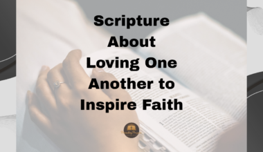 Scripture About Love One Another to Inspire Faith