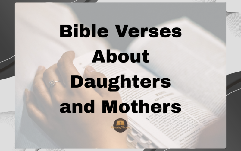 Bible Verses About Daughters and Mothers