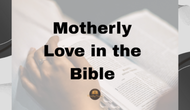 Motherly Love in the Bible