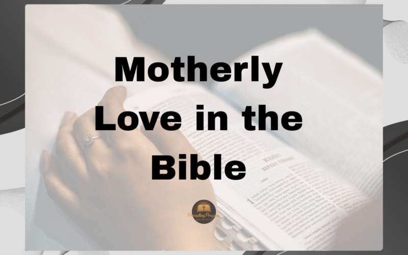 Motherly Love in the Bible