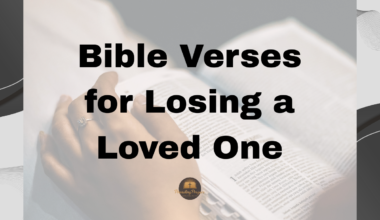 Bible Verses for Losing a Loved One