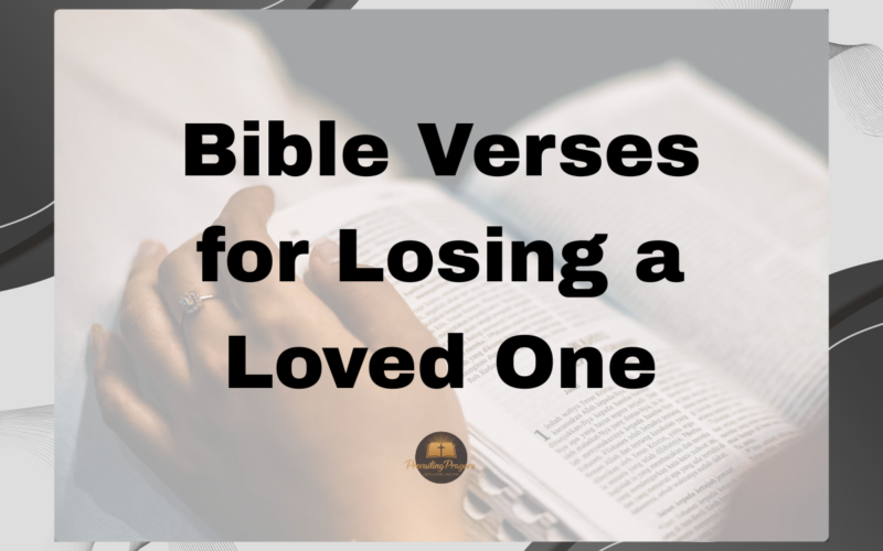 Bible Verses for Losing a Loved One