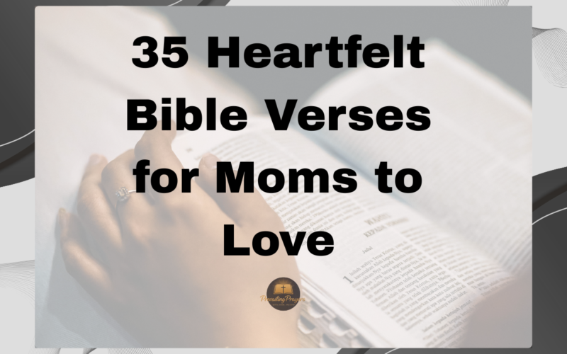 Bible Verses for Moms to Love