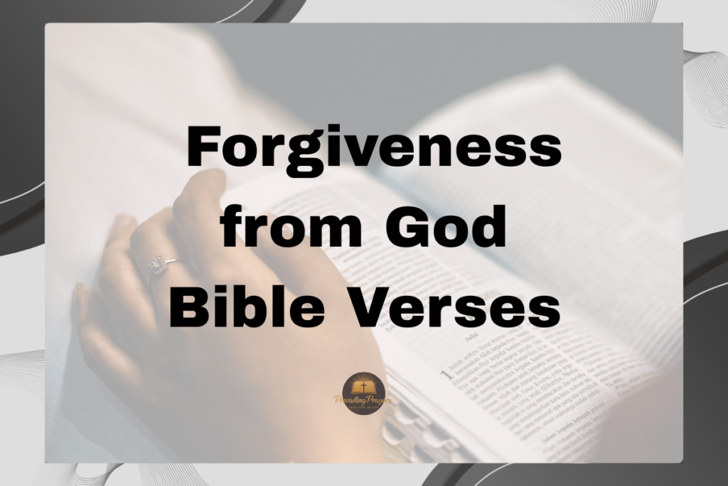 Forgiveness from God Bible Verses
